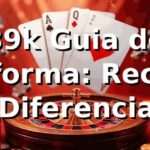89k Guia de Plataforma: Recursos e Diferenciais